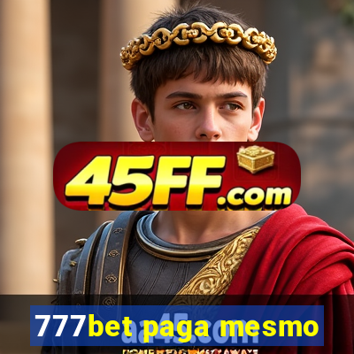 777bet paga mesmo